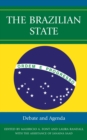 The Brazilian State : Debate and Agenda - Book