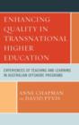 Enhancing Quality in Transnational Higher Education : Experiences of Teaching and Learning in Australian Offshore Programs - Book