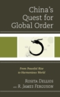 China's Quest for Global Order : From Peaceful Rise to Harmonious World - Book