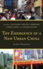 The Emergence of a New Urban China : Insiders' Perspectives - Book