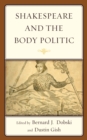 Shakespeare and the Body Politic - Book