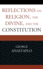Reflections on Religion, the Divine, and the Constitution - Book