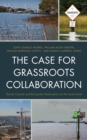 The Case for Grassroots Collaboration : Social Capital and Ecosystem Restoration at the Local Level - Book