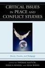 Critical Issues in Peace and Conflict Studies : Theory, Practice, and Pedagogy - Book