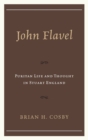 John Flavel : Puritan Life and Thought in Stuart England - Book