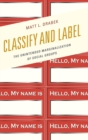 Classify and Label : The Unintended Marginalization of Social Groups - Book