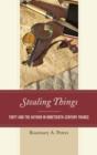 Stealing Things : Theft and the Author in Nineteenth-century France - Book