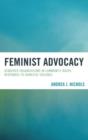 Feminist Advocacy : Gendered Organizations in Community-Based Responses to Domestic Violence - Book