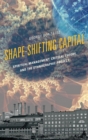 Shape-Shifting Capital : Spiritual Management, Critical Theory, and the Ethnographic Project - Book