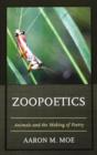 Zoopoetics : Animals and the Making of Poetry - Book