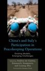 China's and Italy's Participation in Peacekeeping Operations : Existing Models, Emerging Challenges - Book