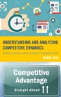 Understanding and Analyzing Competitive Dynamics : Methods, Processes, and Applications to a Regional Setting - Book