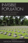 Invisible Population : The Place of the Dead in East-Asian Megacities - Book
