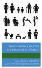 Family-Friendly Policies and Practices in Academe - Book