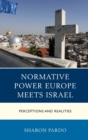 Normative Power Europe Meets Israel : Perceptions and Realities - Book