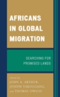Africans in Global Migration : Searching for Promised Lands - Book
