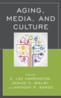 Aging, Media, and Culture - Book