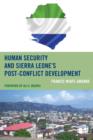Human Security and Sierra Leone's Post-Conflict Development - Book
