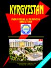 Kyrgyzstan Industrial and Business Directory - Book