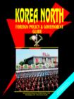 Korea North Foreign Policy and Government Guide - Book