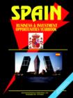 Spain Business and Investment Opportunities Yearbook - Book