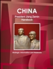 China President Jiang Zemin Handbook - Strategic Information and Materials - Book