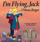 I'm Flying, Jack / Mean Roger - Book