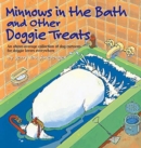 Minnows in the Bath and Other Doggie Treats : An above Average Collection of Dog Cartoons for Doggie - Book