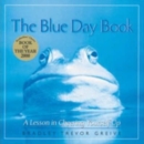 The Blue Day Book : A Lesson in Cheering Yourself Up - Book