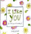 I Like You : A Little Book of Friendship - Book