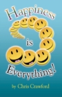 Happiness is Everything! - Book