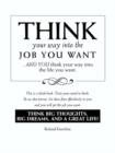 Think Your Way Into the Job You Want - Book