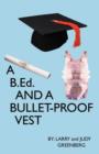 A B.Ed and a Bullet Proof Vest - Book