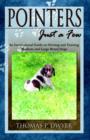 Pointers Just a Few : An Instructional Guide on Owning and Training Medium and Large Breed Dogs - Book