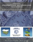 Practical Unigraphics Nx Modeling for Engineers - Book