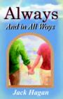 Always and In All Ways - Book
