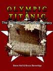 Olympic & Titanic : The Truth Behind the Conspiracy - Book