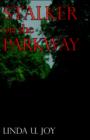 Stalker on the Parkway - Book