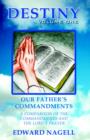 Destiny : Volume One, Our Father's Commandments - Book