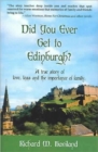 Did You Ever Get To Edinburgh? - Book