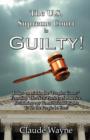 The U.S. Supreme Court Is Guilty! - Book