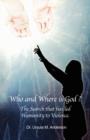 Who and Where Is God : Why We Are the Way We Are - Book