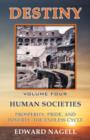 Destiny : Volume Four: Human Societies - Book