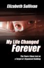 My Life Changed Forever - Book