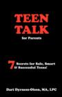Teen Talk for Parents- 7 Secrets for Safe, Smart & Successful Teens - Book