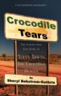 Crocodile Tears : The Larger Than Life Story of Steve Irwin, the Crocodile Hunter - Book