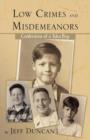 Low Crimes and Misdemeanors : Confessions of a Tulsa Boy - Book
