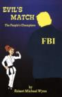 Evil's Match : The People's Champions - Book