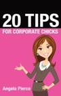 20 Tips for Corporate Chicks - Book