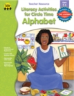 Literacy Activities for Circle Time: Alphabet, Ages 3 - 6 - eBook